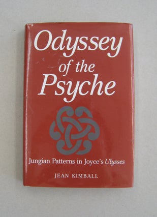 Item #58540 Odyssey of the Psyche: Jungian Patterns in Joyce's Ulysses. Adjunct Professor Jean...