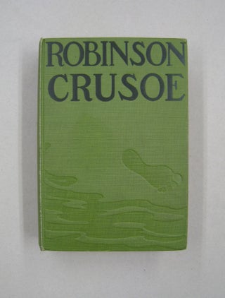 Item #58561 The Life and Strange Surprising Adventures of Robinson Crusoe, of York, Mariner, as...