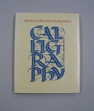 Item #58651 Modern Scribes and Lettering Artists. Michael and Ieuan Rees, Gullick, Michael, Ieuan...