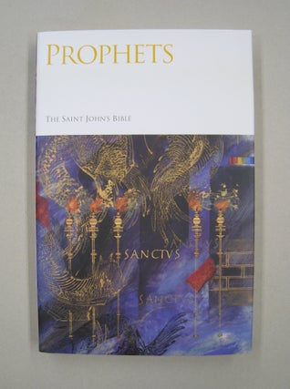 Item #58664 Saint John's Bible Prophets. Donald Jackson
