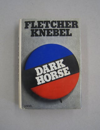 Item #58692 Dark Horse. Fletcher Knebel