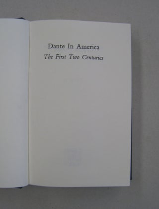 Dante in America The First Two Centuries.