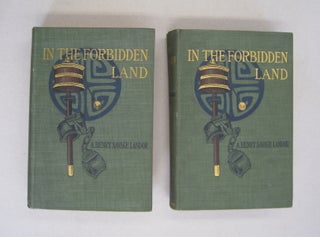 Item #58753 In the Forbidden Land two volume set; An Account of a Journey into Tibet Capture by...