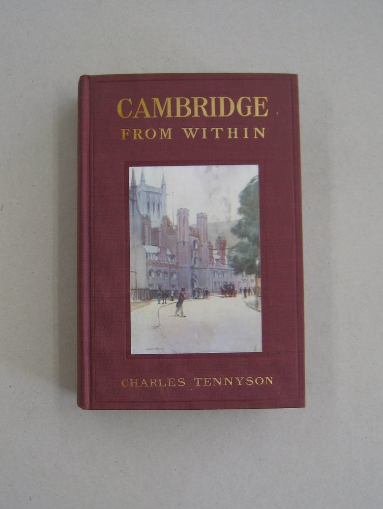 Item #58834 Cambridge From Within. Charles Tennyson.