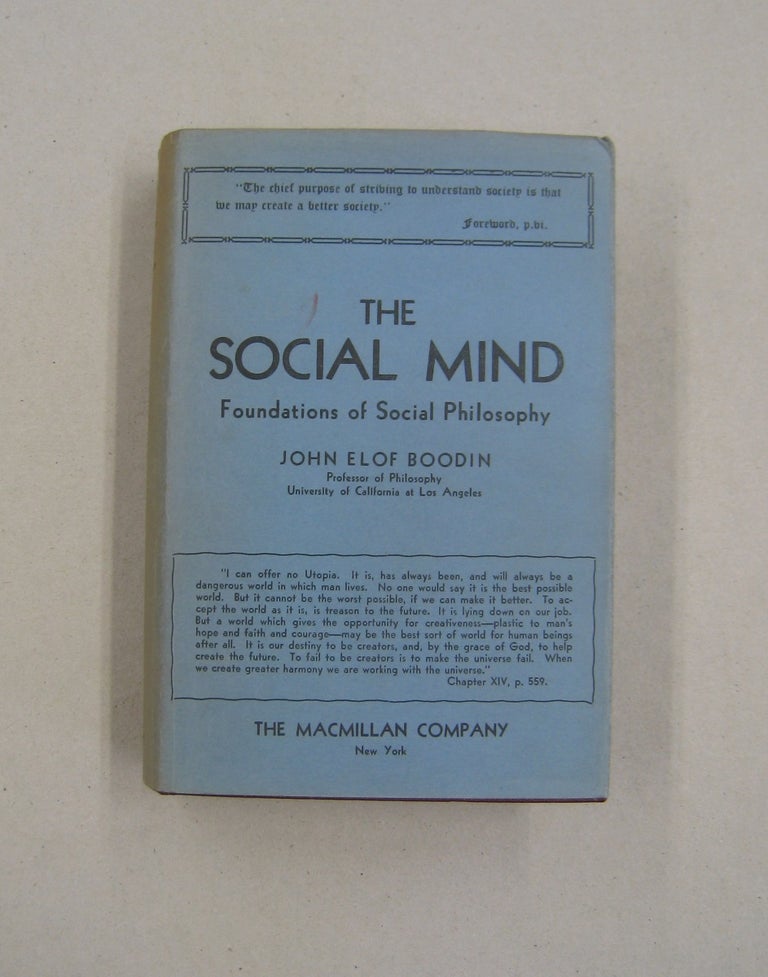 Item #58842 The Social Mind Foundations of Social Philosophy plus author signed lettering. John Elof Boodin.
