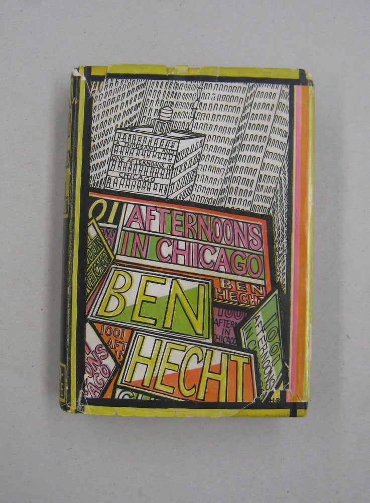 Item #58919 A Thousand and One Afternoons in Chicago. HERMAN ROSSE, Ben Hecht.