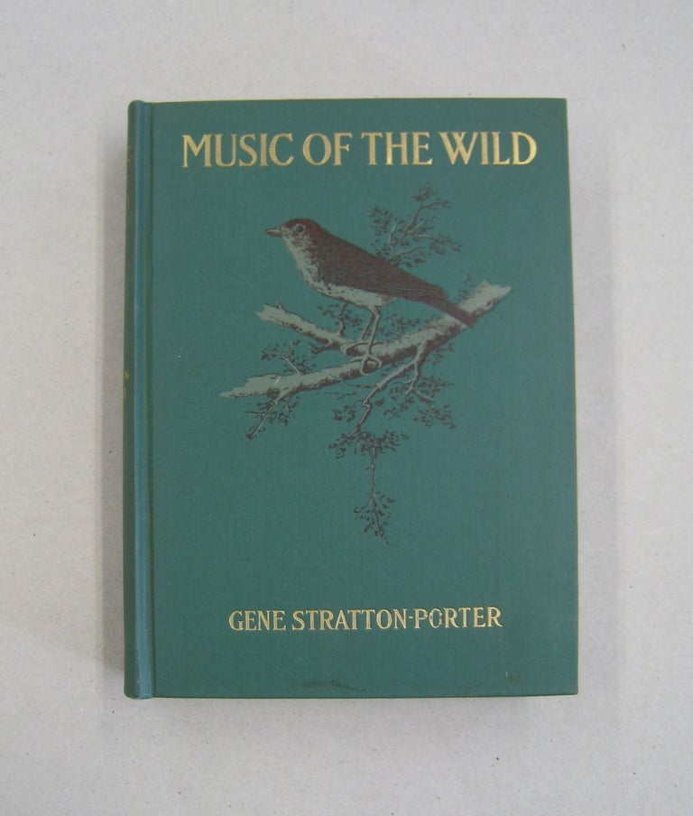 Item #58937 Music of the Wild; With Reproductions of the Performs, Their Instruments and Festival Halls. Gene Stratton-Porter.