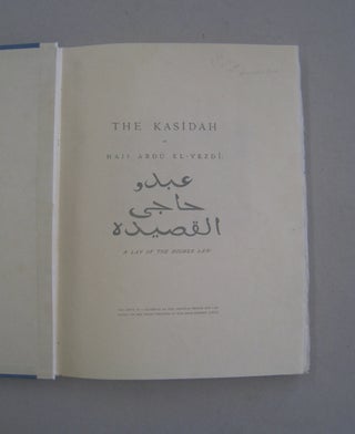 The Kasidah of Haji Abud El-Yez; A Lay of the Higher Law