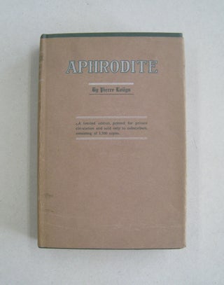 Item #58973 Aphrodite (Ancient Manners). Pierre Louÿs