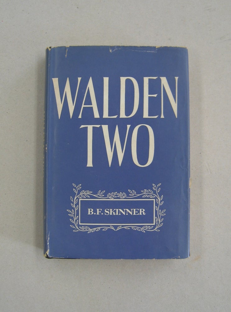 Item #58974 Walden Two [SIGNED]. B. F. Skinner.