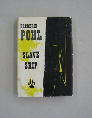 Item #59074 Slave Ship. Frederik Pohl