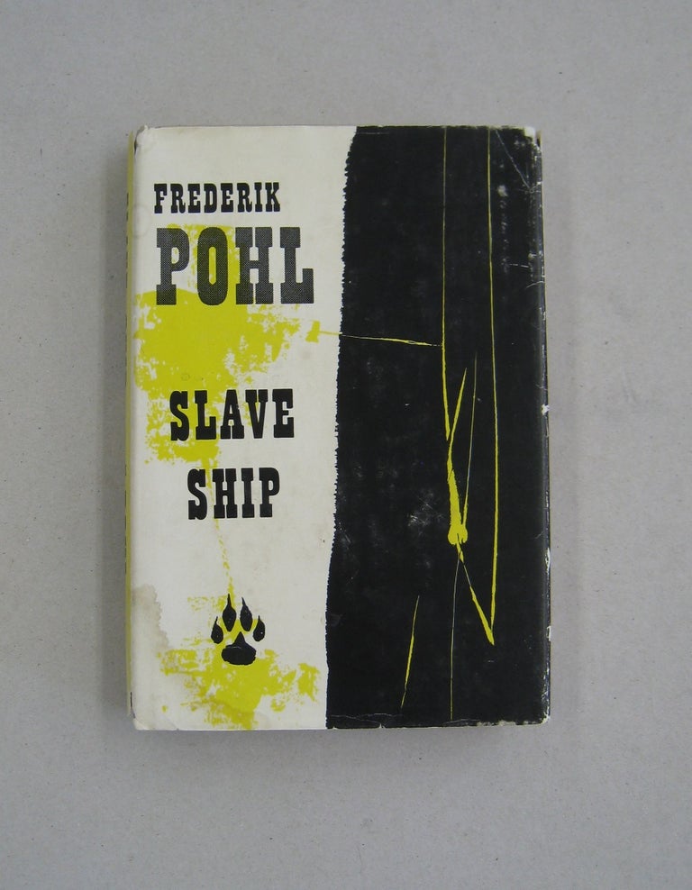 Item #59074 Slave Ship. Frederik Pohl.