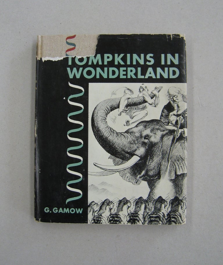 Item #59097 Mr Tompkins in Wonderland; or Stories of c, G, and h. G. Gamow.