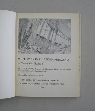 Mr Tompkins in Wonderland; or Stories of c, G, and h