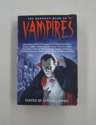 Item #59186 The Mammoth Book of Vampires. Stephen Jones