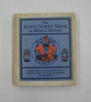 Item #59212 The Auto Guest Book of Mobile Maxims; Being the Maxims of Punbad the Railer Ga Raja...