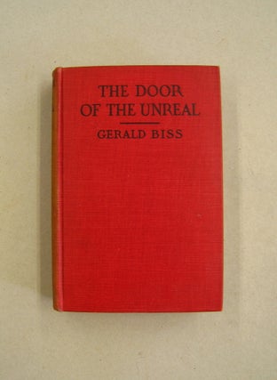 Item #59218 The Door of the Unreal. Gerald Biss