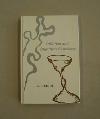 Item #59227 Inflation and Quantum Cosmology. A. D. Linde