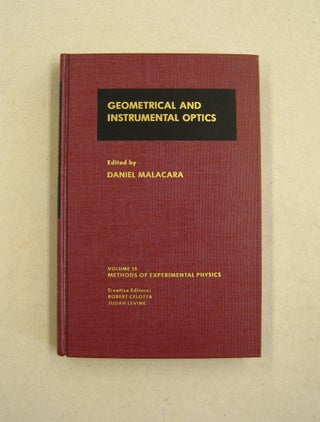 Item #59245 Geometrical and Instrumental Optics, Volume 25 (Methods in Experimental Physics)....