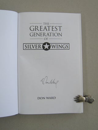 The Greatest Generation of Silver Wings; "More WWII Stories"