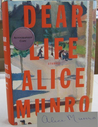 Item #59477 Dear Life: Stories. Alice Munro