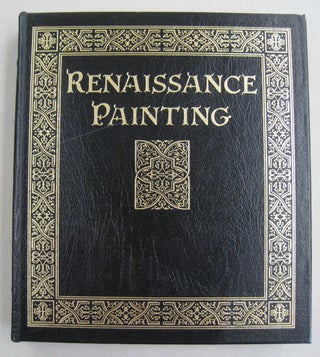 Item #59486 Renaissance Painting; The Golden Age of European Art. Francesca Castria Marchetti,...