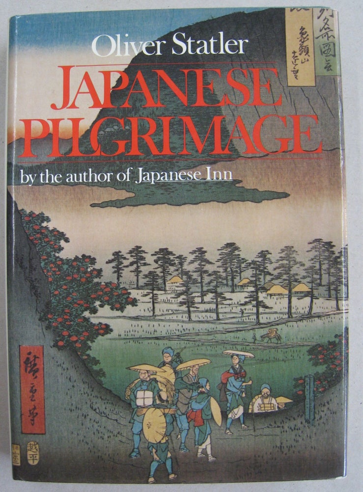 Item #59498 Japanese Pilgrimage. Oliver Statler.