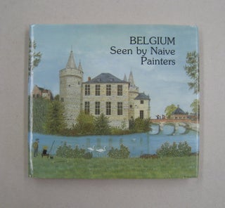 Item #59503 Belgium Seen by Naive Painters. Anne Appels