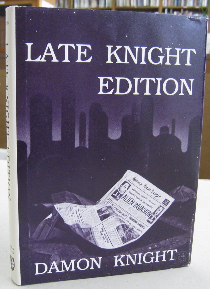 Item #59540 Late Knight Edition. Damon Knight.