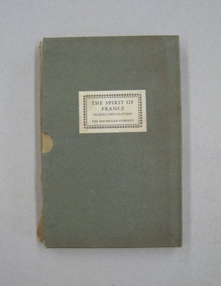 Item #59558 The Spirit of France; As Told in Forty-Two Sonnets. Charles Lewis Slattery