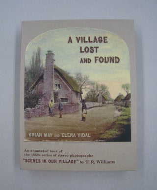 Item #59571 A Village Lost and Found; A Complete Annotated Collection of the original 1850s...