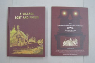 A Village Lost and Found; A Complete Annotated Collection of the original 1850s stereoscopic photograph series Scenes in Our Village by T. R. Williams