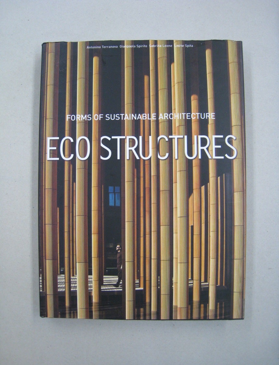 Forms of Sustainable Architecture Eco Structures | Antonino