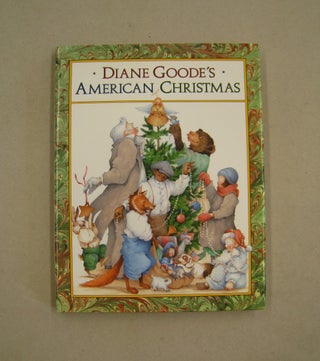 Item #59900 Diane Goode's American Christmas. Diane Goode