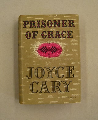 Item #59951 Prisoner of Grace. Joyce Cary