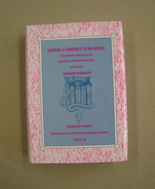 Item #59953 Lewis Carroll's Diaries The Private Journals of Charles Lutwidge Dodgson 10 volume...