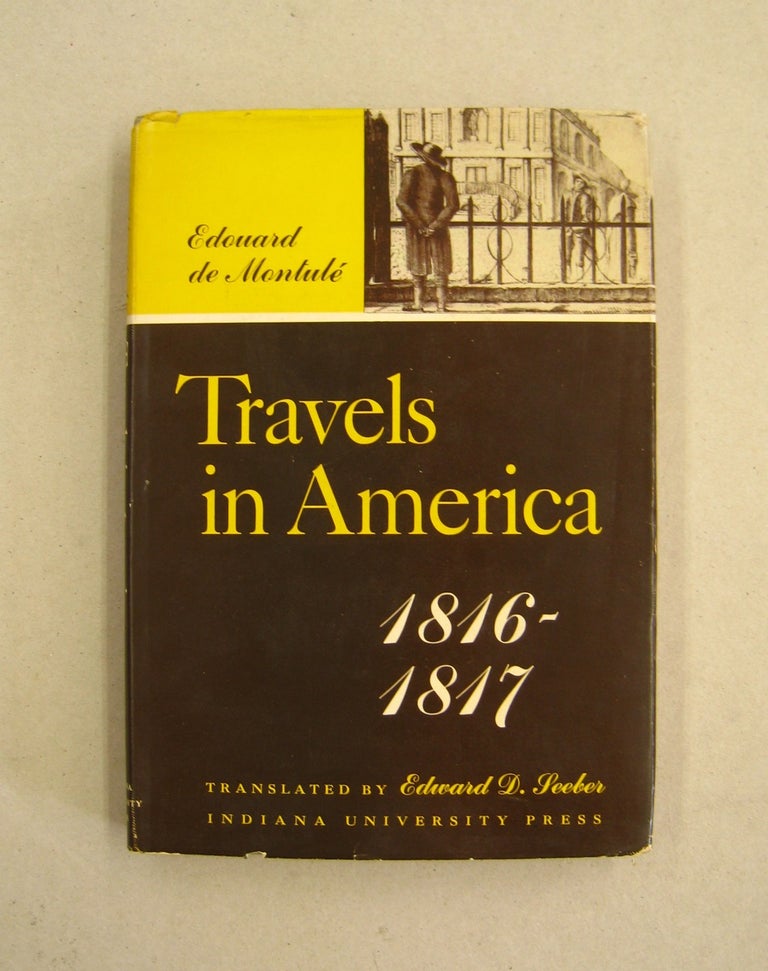 Item #60064 Travels in America. Edouard de Montulé.