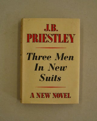 Item #60083 Three Men in New Suits. J. B. Priestley