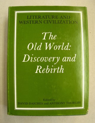 Literature and Western Civilization 6 volume set: The Classical World, The Mediaeval World, The Old World: Discovery and Rebirth, The Modern World I: Hopes, II: Realities, III: Reactions.