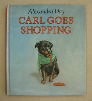 Item #60217 CARL GOES SHOPPING SIGNED. Alexandra Day