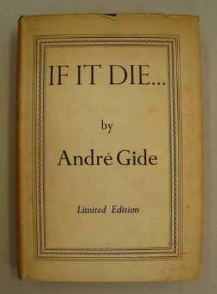 Item #60343 If it Die. André Gide, a, Dorothy Bussy