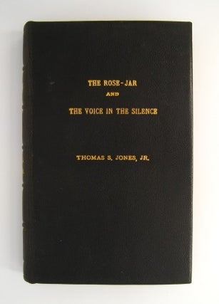 Item #60396 The Rose-Jar and The Voice in the Silence with signed hand written poem. Thomas S....