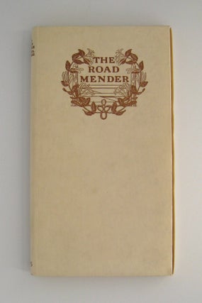 Item #60404 The Road Mender; LIMITED TO 50 COPIES. Michael Fairless
