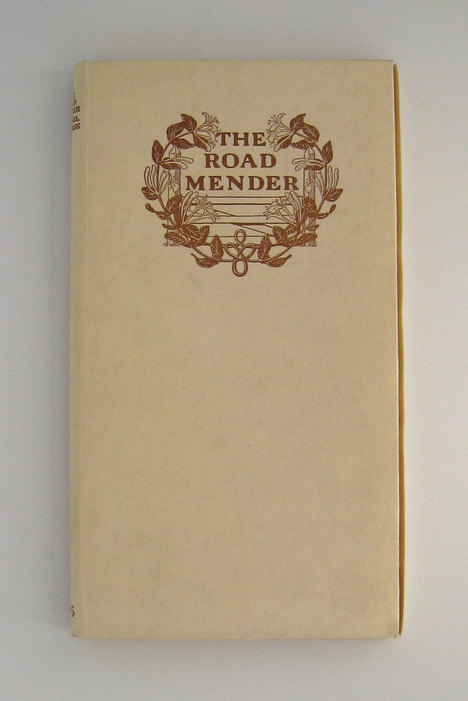 Item #60404 The Road Mender; LIMITED TO 50 COPIES. Michael Fairless.