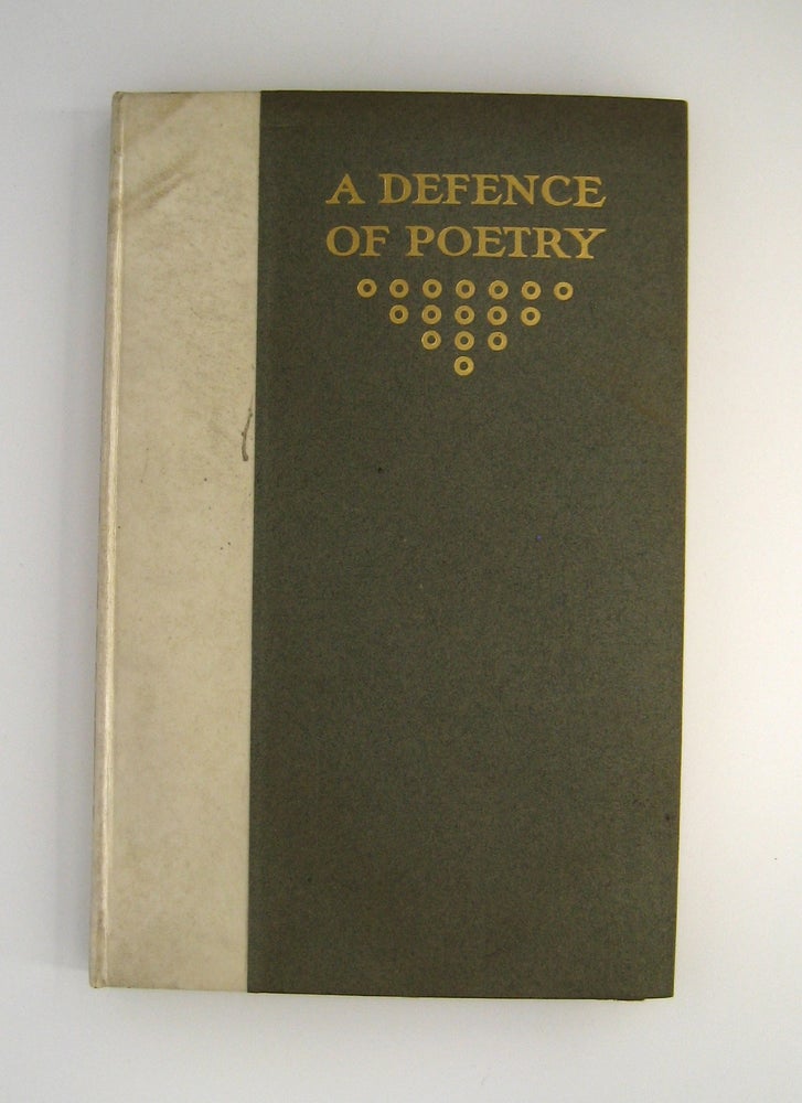 Item #60407 A Defence of Poetry; LIMITED TO 500 COPIES. Percy Byshee Shelley.