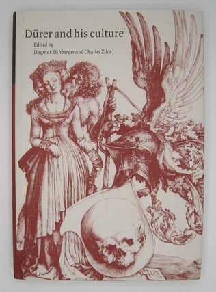 Item #60420 Dürer and His Culture. Dagmar Eichberger, Charles Zika