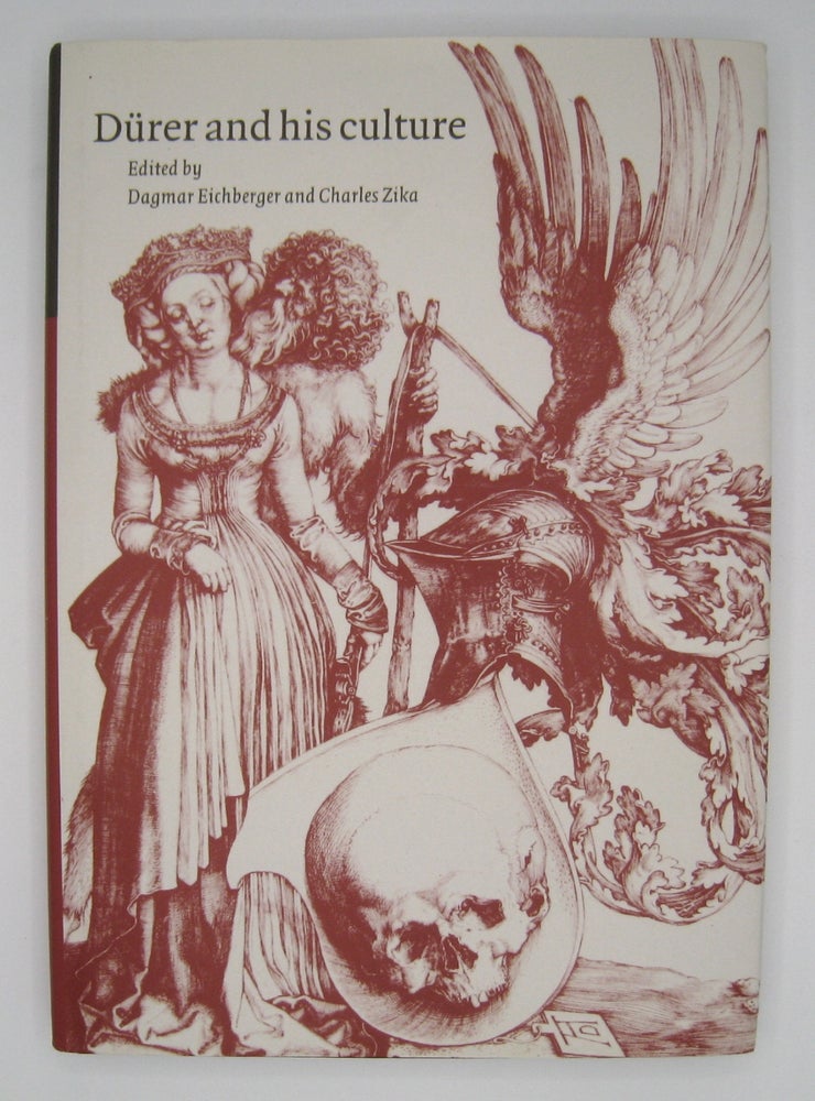 Item #60420 Dürer and His Culture. Dagmar Eichberger, Charles Zika.