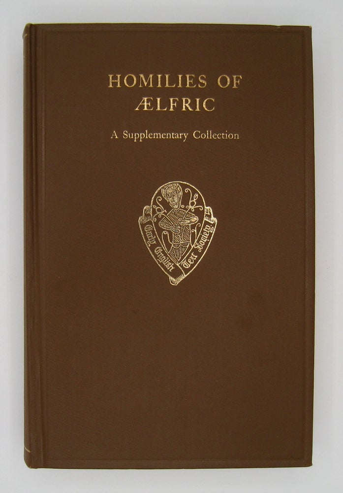 Item #60451 Homilies of Aelfric A Supplementary Collection set Volumes 1 and 2; Being Twenty-One Full Homilies of his middle and later career for the most part not previously edited with some shorter pieces mainly passages added to the second and third series. John C. Pope.