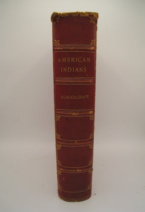 The American Indians, their history, Condition and Prospects from Original Notes and Manuscripts; Together with an appendix, containing thrilling narratives, daring exploits, etc. etc.