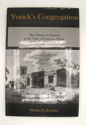 Item #60475 Yorick's Congregation; The Church of England at the Time of Laurence Sterne. Martha...